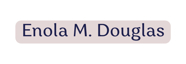 Enola M Douglas